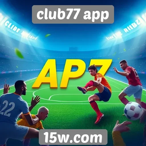 novidades do club77 app atraem novos jogadores